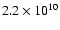 $2.2\times 10^{10}$