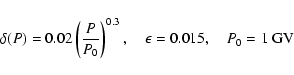 \begin{displaymath}%
\delta(P) = 0.02\left(\frac{P}{P_{0}}\right)^{0.3}, \quad \epsilon = 0.015, \quad P_{0}= 1~{\rm GV}
\end{displaymath}