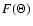 $F(\Theta)$