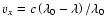 $v_{x} = c \left( \lambda_{0} - \lambda \right)/\lambda_{0}$