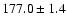 $177.0\pm1.4$