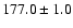 $177.0\pm1.0$