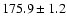 $175.9\pm1.2$