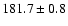 $181.7\pm0.8$