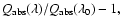 $
{Q_{\rm abs}(\lambda)}/{Q_{\rm abs}(\lambda_0)}-1,
$