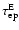 $\tau_{\rm\scriptsize ep}^{\rm\tiny E}$