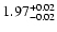 $\rm 1.97^{+0.02}_{-0.02}$