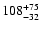 $\rm 108^{+75}_{-32}$