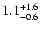 $\rm 1.1^{+1.6}_{-0.6}$