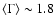 $\langle \Gamma \rangle \sim 1.8$