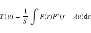 \begin{displaymath}%
T(u) = \frac{1}{S}\int P(r) P^{*}(r - \lambda u){\rm d}r.
\end{displaymath}