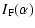 $\displaystyle %
I_{\rm F}(\alpha)$