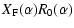 $\displaystyle X_{\rm F}(\alpha)R_0(\alpha)$
