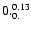 $\rm0._{0.}^{0.13}$