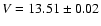 $V=13.51 \pm 0.02$
