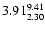 $\rm 3.91^{9.41}_{2.30}$