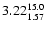 $\rm 3.22^{15.0}_{1.57}$