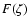 $F(\zeta)$
