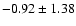 $-0.92\pm1.38$