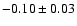 $-0.10\pm0.03$