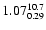 $\rm 1.07_{0.29}^{10.7}$