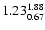 $\rm 1.23_{0.67}^{1.88}$