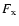 $F_{\rm x}$