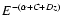 $E^{-(\alpha+
C+Dz)}$