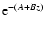 ${\rm e}^{-(A+Bz)}$