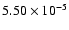 $5.50\times10^{-5}$