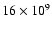 $16\times10^9$