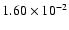 $1.60\times10^{-2}$