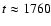 $t \approx
1760$