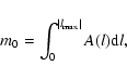 \begin{displaymath}m_0 = \int^{\vert l_{\rm max}\vert}_0 A(l){\rm d}l,
\end{displaymath}