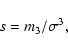 \begin{displaymath}s = m_3/\sigma^3,
\end{displaymath}