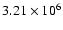 $3.21\times 10^{6}$