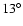$13^\circ$