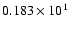 $0.183\times 10^{1}$