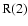 ${\rm {R(2)}}$