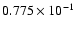 $0.775 \times 10^{-1}$