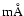${\rm {m}}\textrm{\AA}$