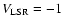 $V_{\rm LSR} = -1$