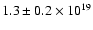 $1.3\pm0.2\times 10^{19}$