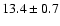 $13.4\pm0.7$