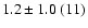 $1.2\pm1.0~(11)$