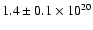$1.4\pm0.1 \times 10^{20}$