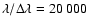 $\lambda/\Delta\lambda=20~000$