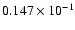 $0.147 \times 10^{-1}$