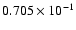 $0.705 \times 10^{-1}$