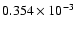 $0.354 \times10^{-3}$